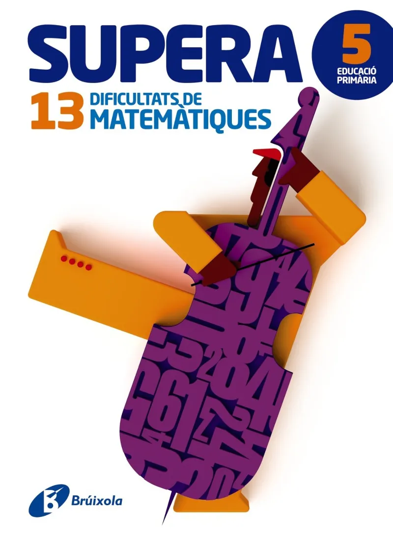 SUPERA DIFICUTATS DE MATEMATIQUES 5 EDUCACIO PRIMARIA