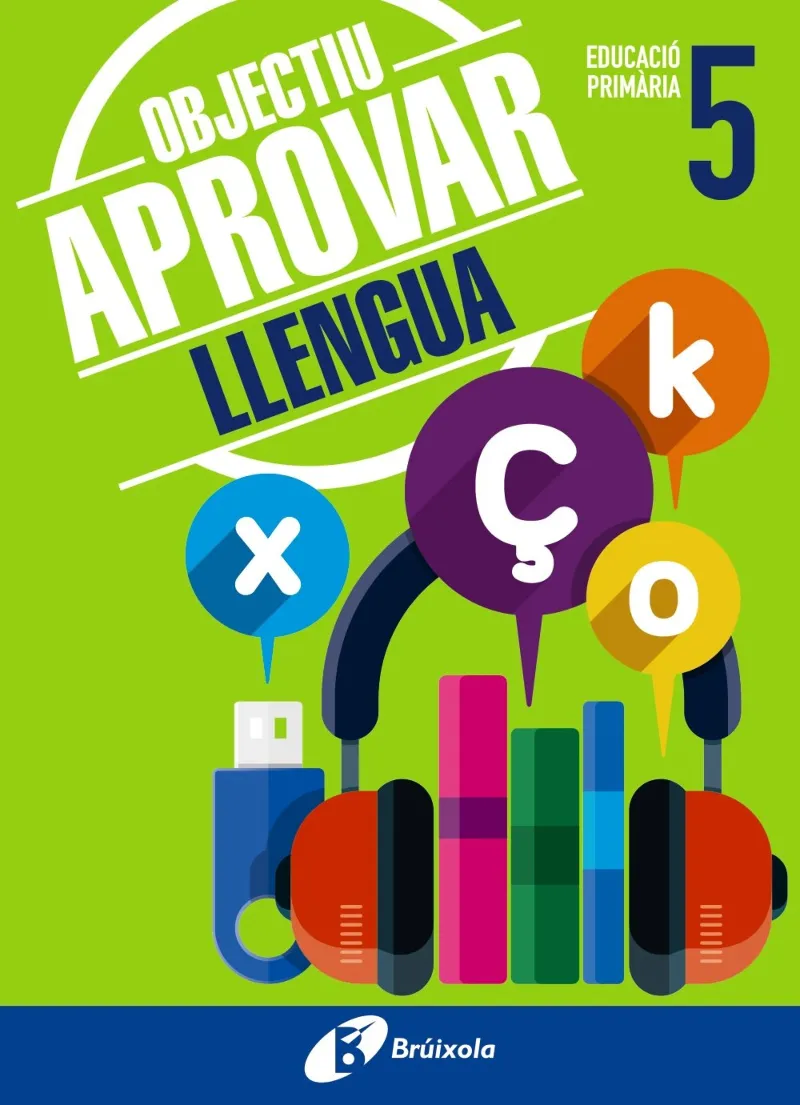 OBJECTIU APROVAR LLENGUA 5 EDUCACIO PRIMARIA