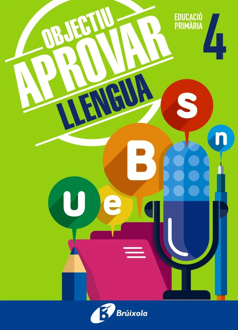 OBJECTIU APROVAR LLENGUA 4 EDUCACIO PRIMARIA