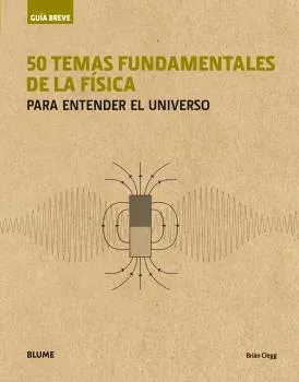 50 TEMAS FUNDAMENTALES DE LA FISICA