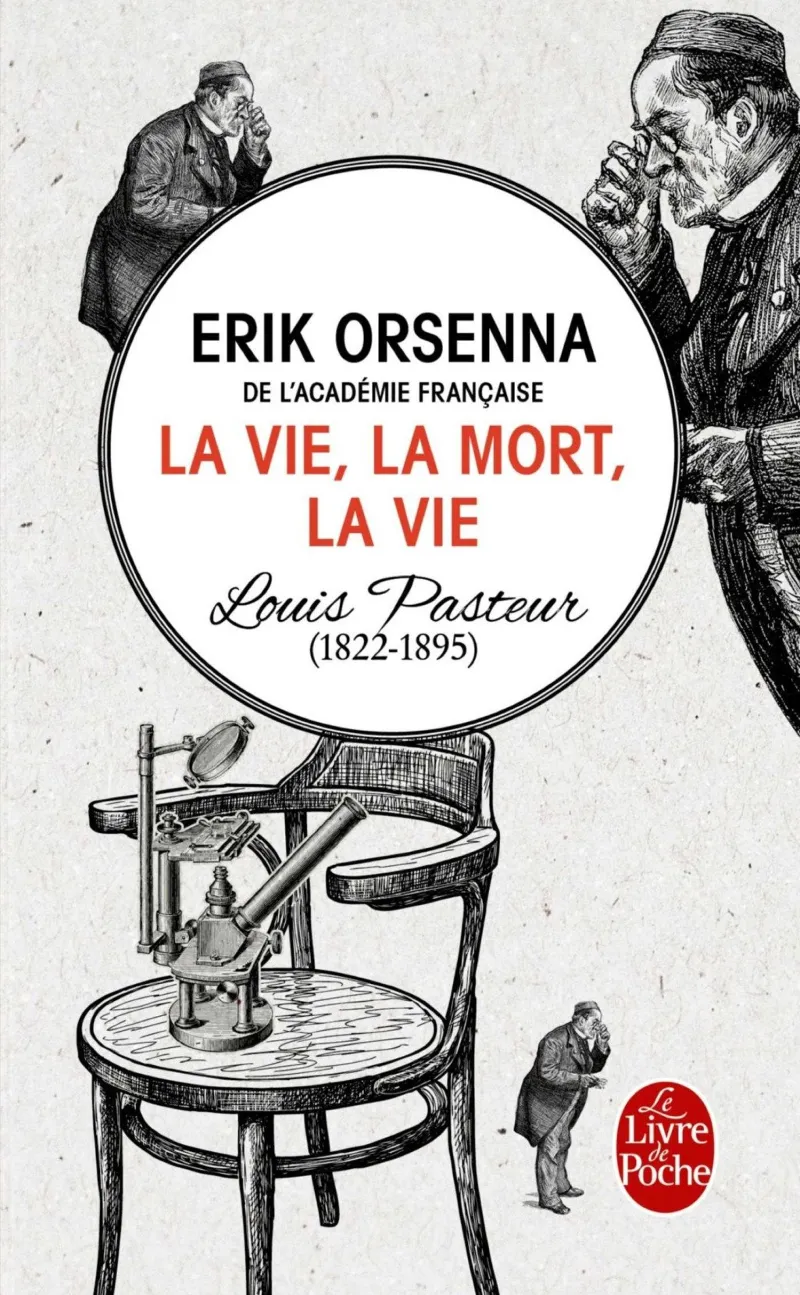 VIE LA MORT LA VIE,LA -LOUIS PASTEUR 1822-1895-
