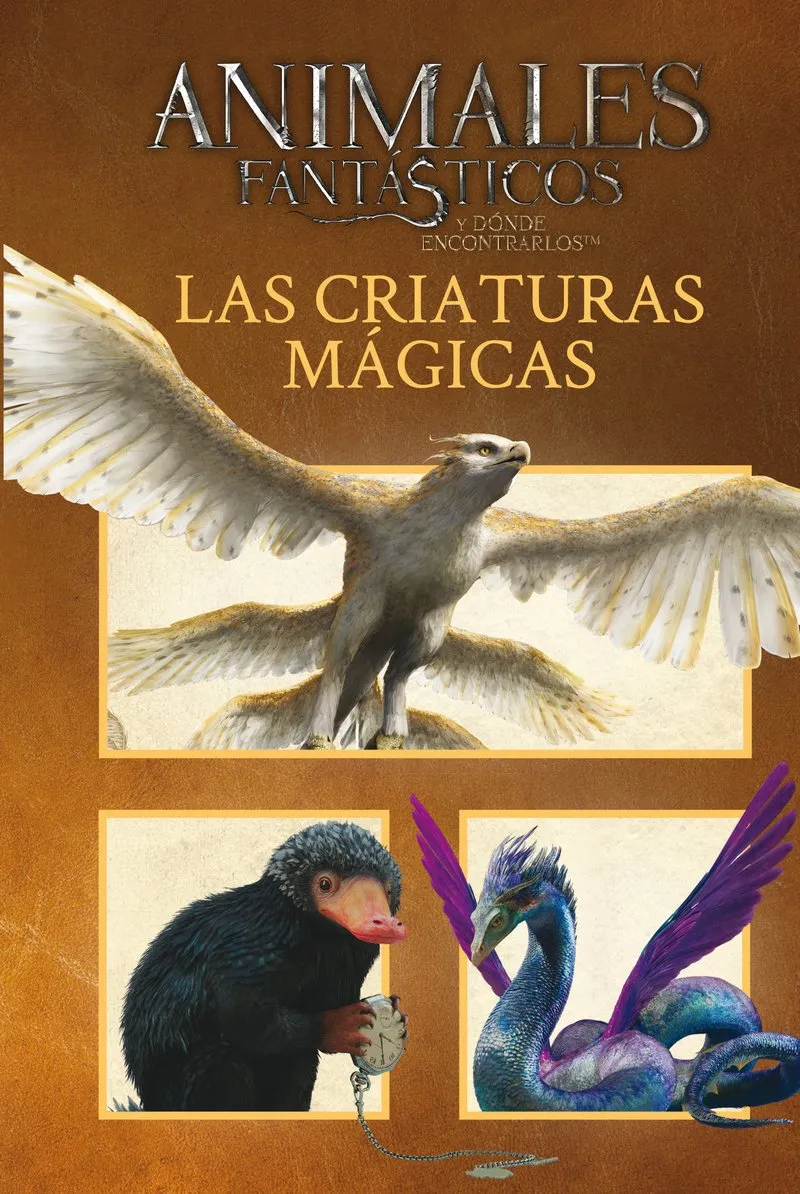 ANIMALES FANTASTICOS. LAS CRIATURAS MAGICAS