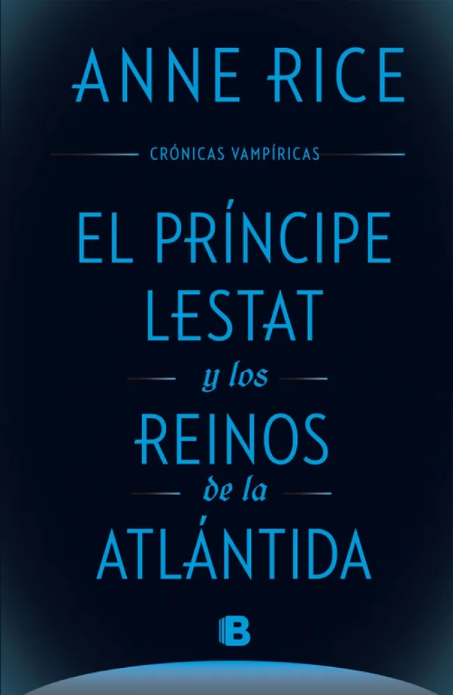 PRINCIPE LESTAT Y LOS REINOS DE LA ATLANTIDA, EL