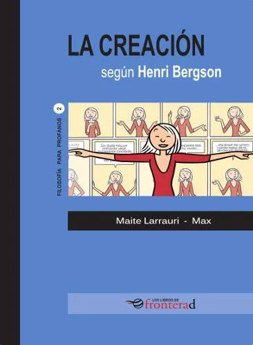 CREACION SEGUN HENRI BERGSON,LA