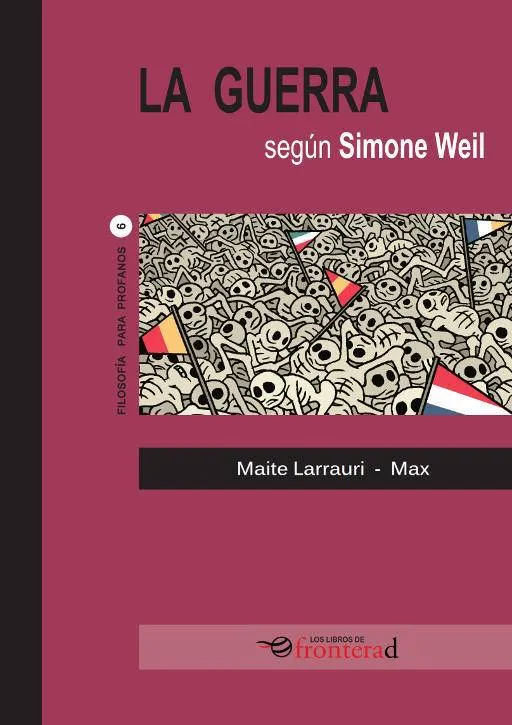 GUERRA SEGUN SIMONE WEIL,LA