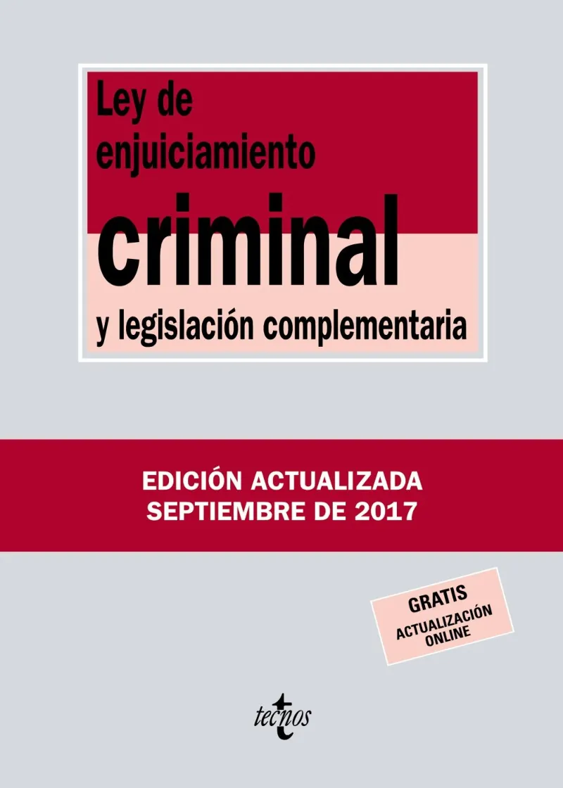 LEY DE ENJUICIAMENTO CRIMINAL Y LEGISLACION COMPLEMENTARIA