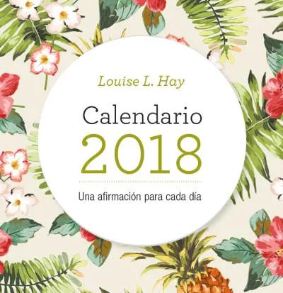 CALENDARIO 2018 UNA AFIRMACION PARA CADA DIA