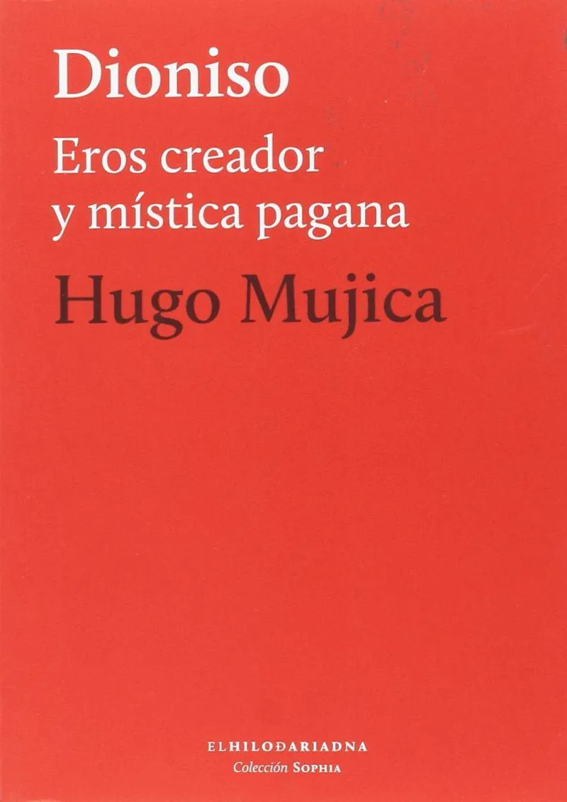 DIONISIO EROS CREADOR Y MISTICA PAGANA-
