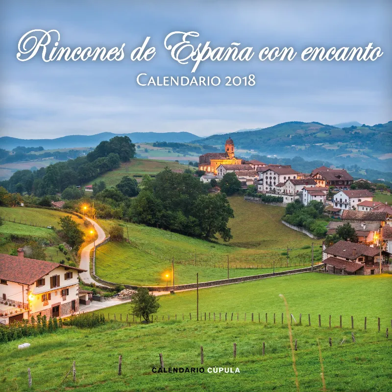 CALENDARIO 2018 RINCONES DE ESPAÑA CON ENCANTO
