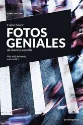 COMO HACER FOTOS GENIALES DE MANERA SENCILLA