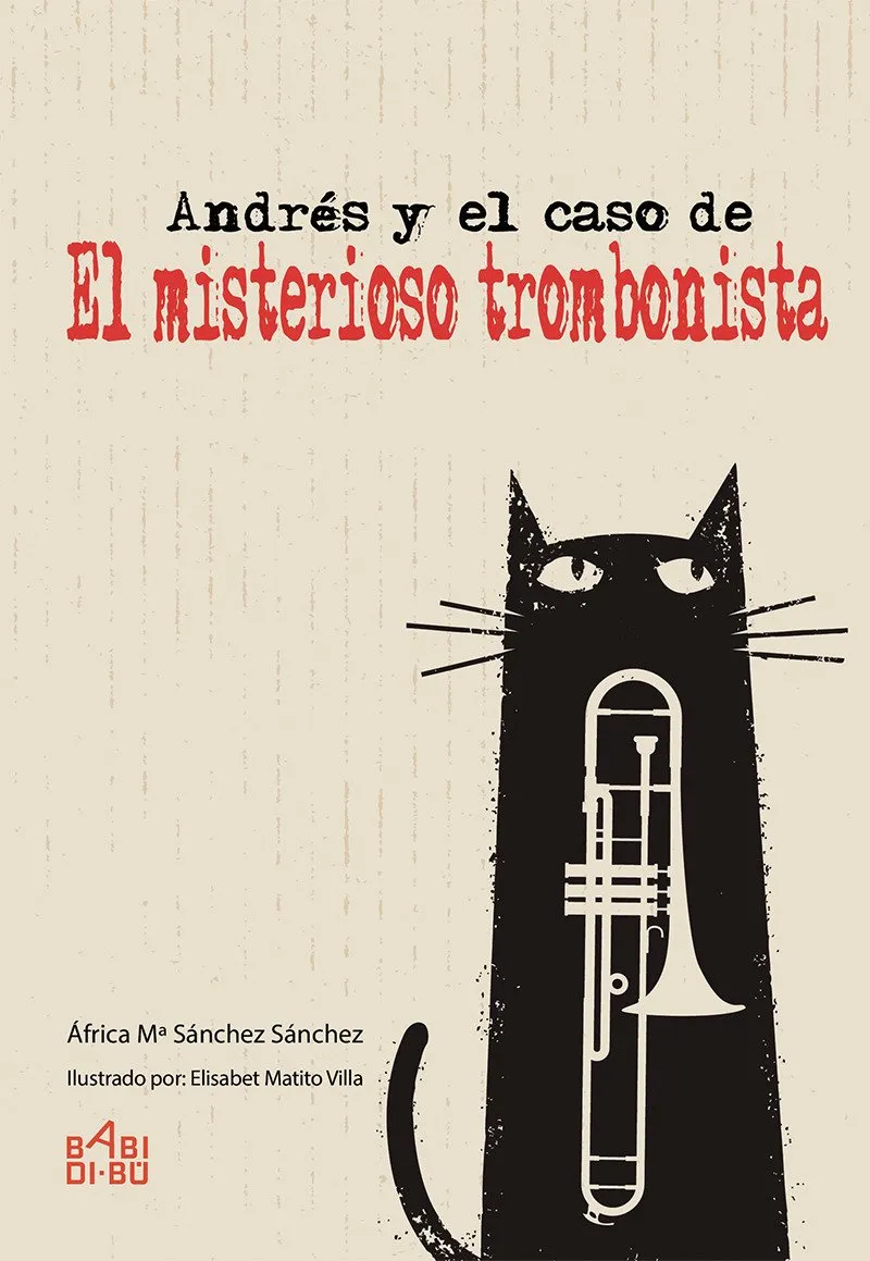 ANDRES Y EL CASO DE EL MISTERIOSO TROMBONISTA