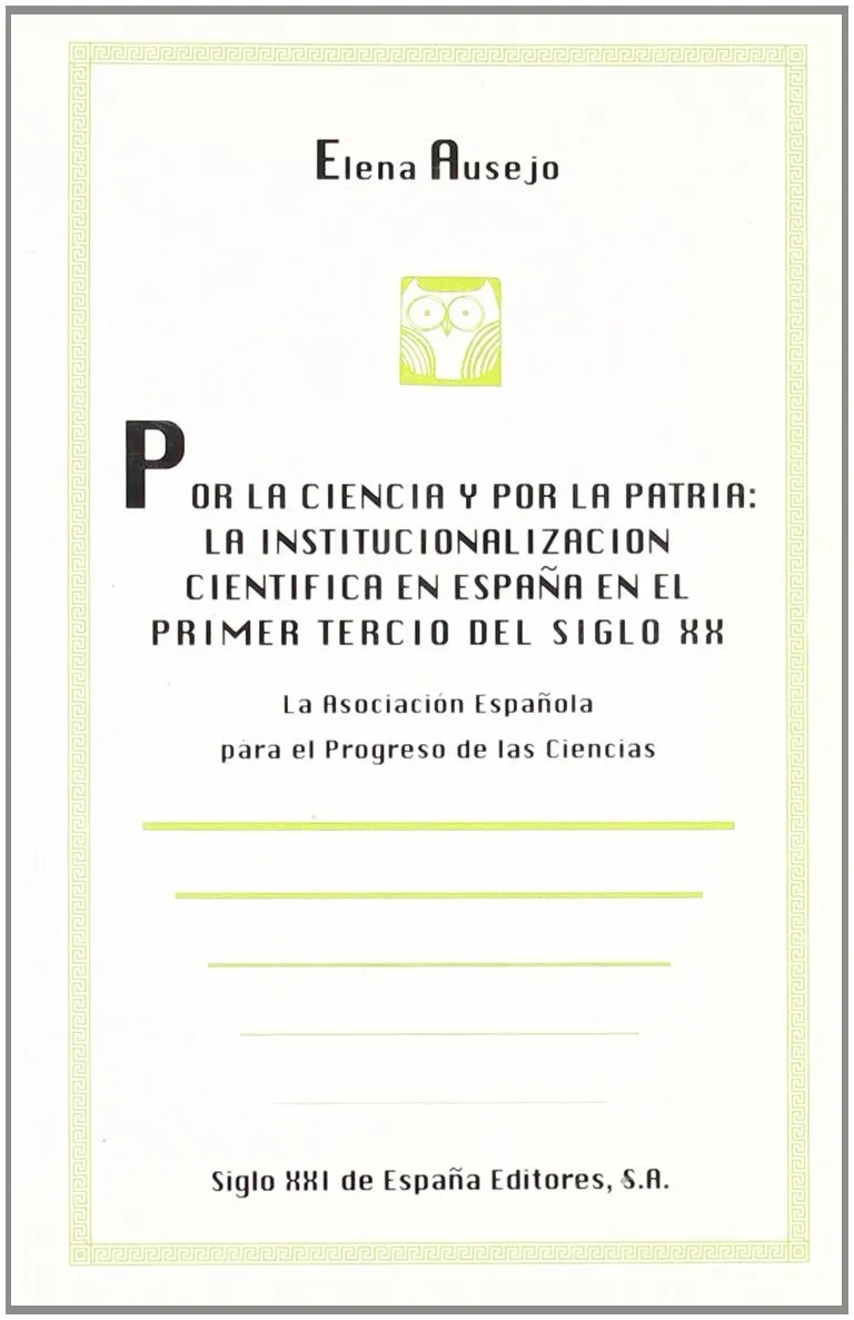 POR LA CIENCIA Y POR LA PATRIA LA INSTITUCIONALIZACION CIENTIFICA