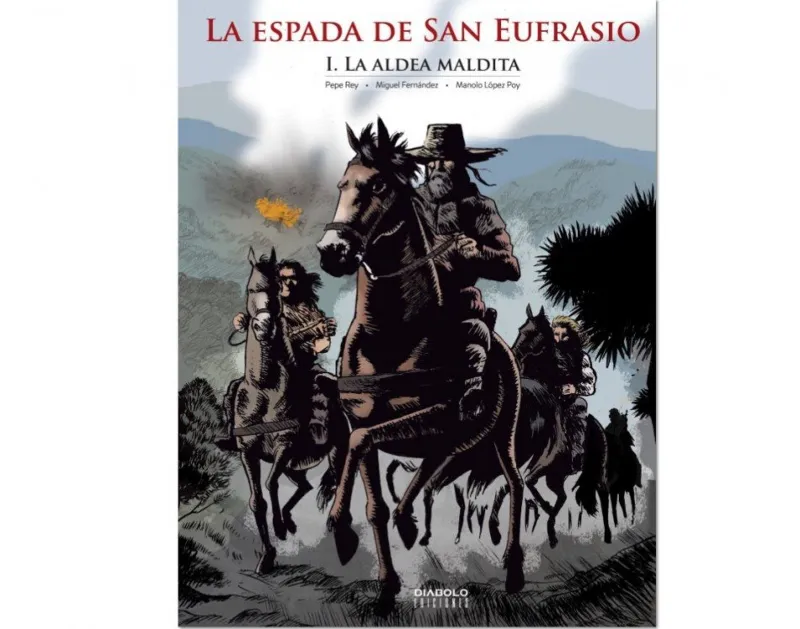 ESPADA DE SAN EUFRASIO 01: LA ALDEA MALDITA