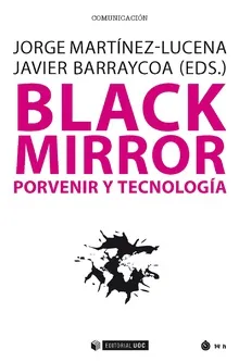 BLACK MIRROR PORVENIR Y TECNOLOGIA