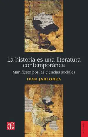 HISTORIA ES UNA LITERATURA CONTEMPORANEA, LA