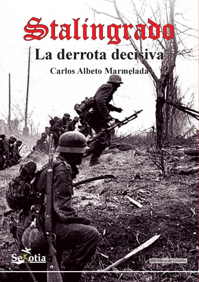STALINGRADO LA DERROTA DECISIVA