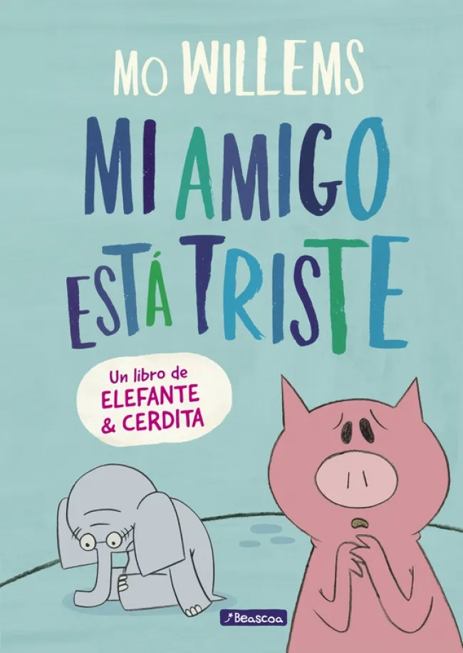 AMIGO ESTA TRISTE, MI -ELEFANTE & CERDITA-