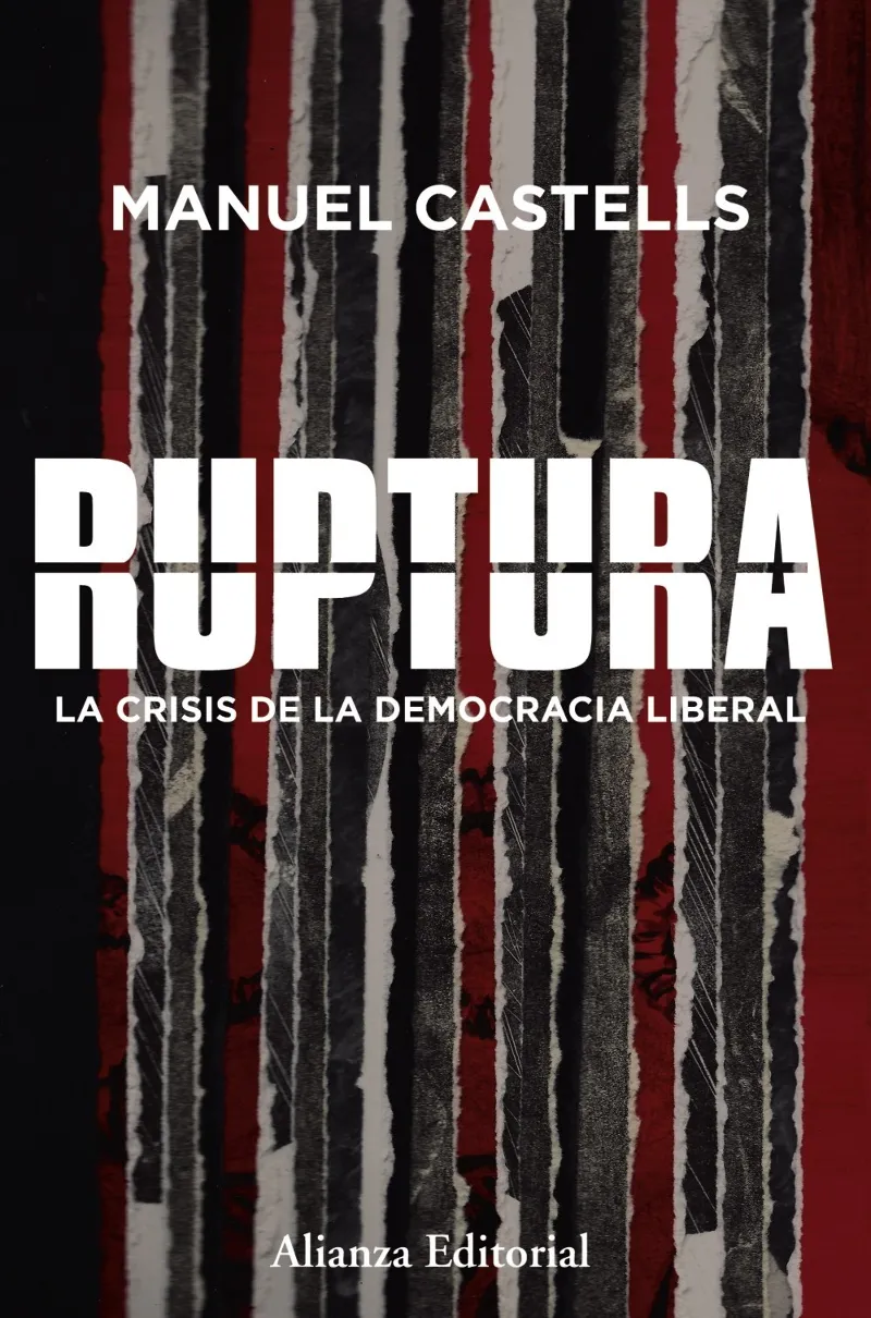 RUPTURA -LA CRISIS DE LA DEMOCRACIA LIBERAL-