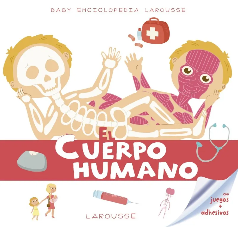 CUERPO HUMANO, EL -BABY ENCICLOPEDIA LAROUSSE-