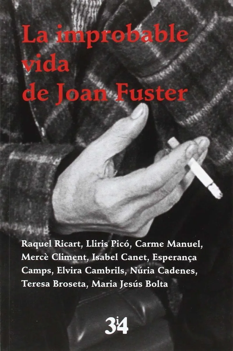 IMPROBABLE VIDA DE JOAN FUSTER, LA