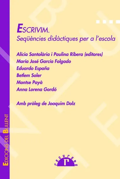 ESCRIVIM SEQUENCIES DIDACTIQUES PER A L'ESCOLA