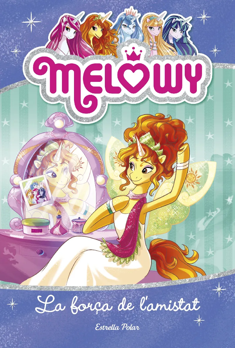 MELOWY 7 -LA FORÇA DE L'AMISTAT-