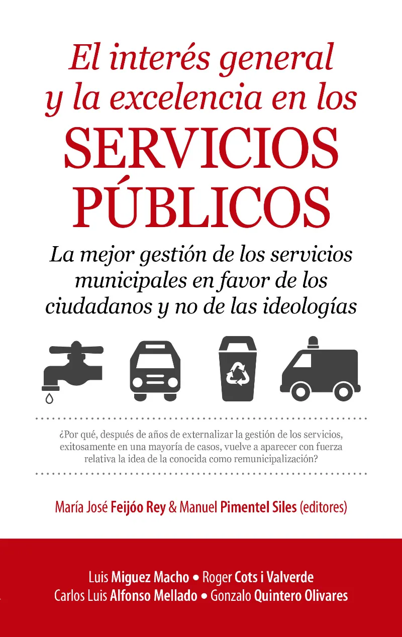 INTERES GENERAL Y LA EXCELENCIA EN LOS SERVICIOS PUBLICOS