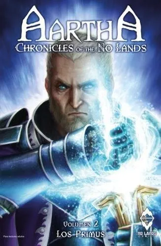 AARTHA CRONICLES OF THE NO LANDS 02: LOS PRIMOS