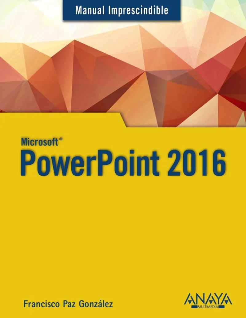 POWER POINT 2016 -MANUAL IMPRESCINDIBLE-