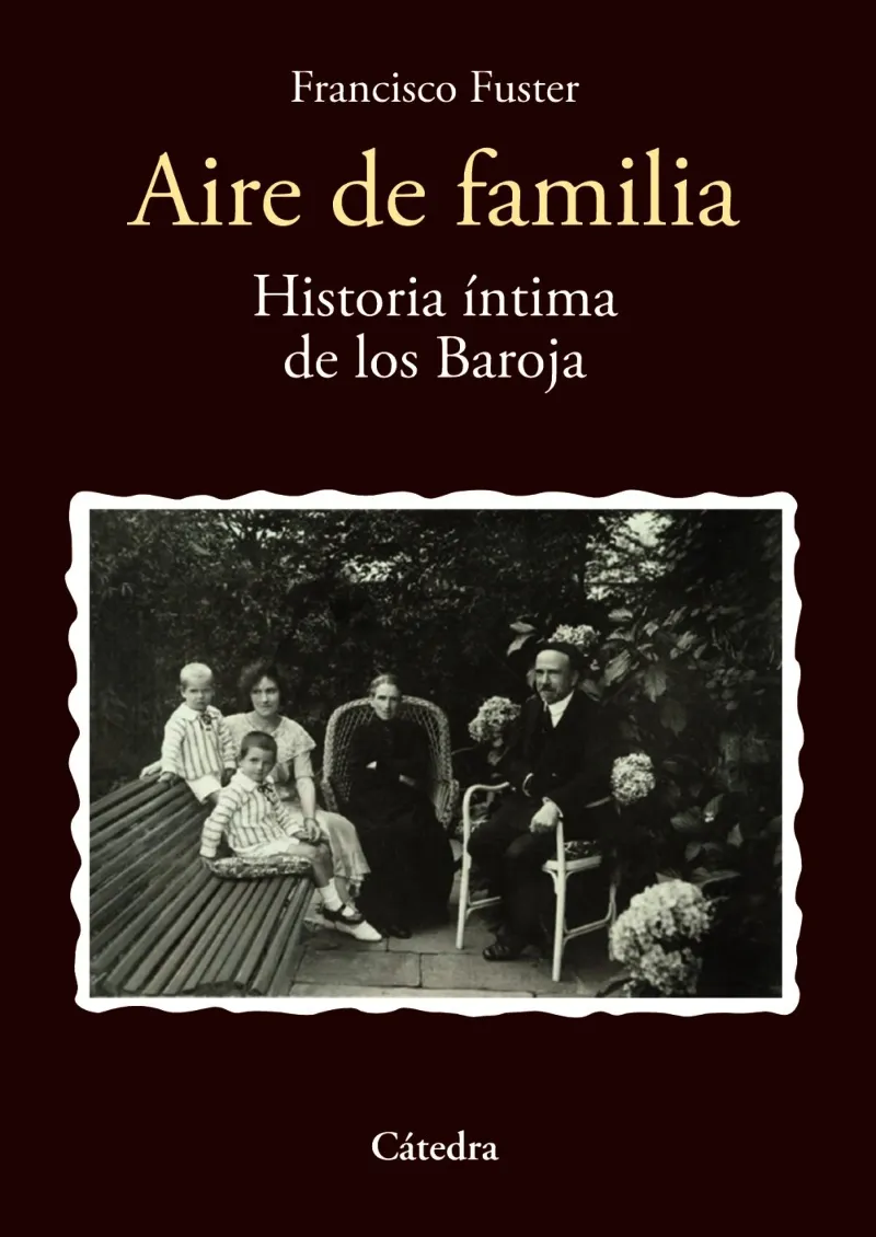 AIRE DE FAMILIA -HISTORIA INTIMA DE LOS BAROJA-
