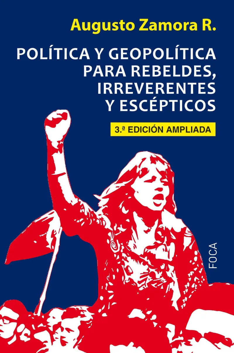 POLTICIA Y GEOPOLITICA PARA REBELDES IRREVERENTES Y ESCEPTICOS
