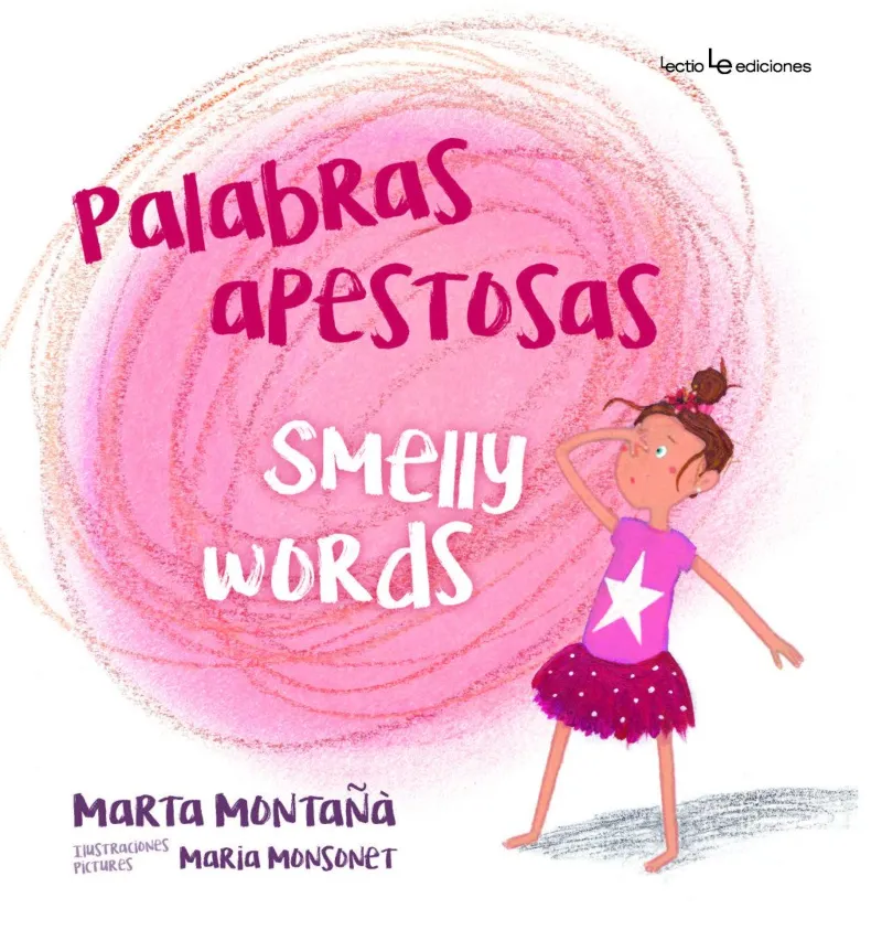 PALABRAS APRESTOSAS / SMELLY WORDS