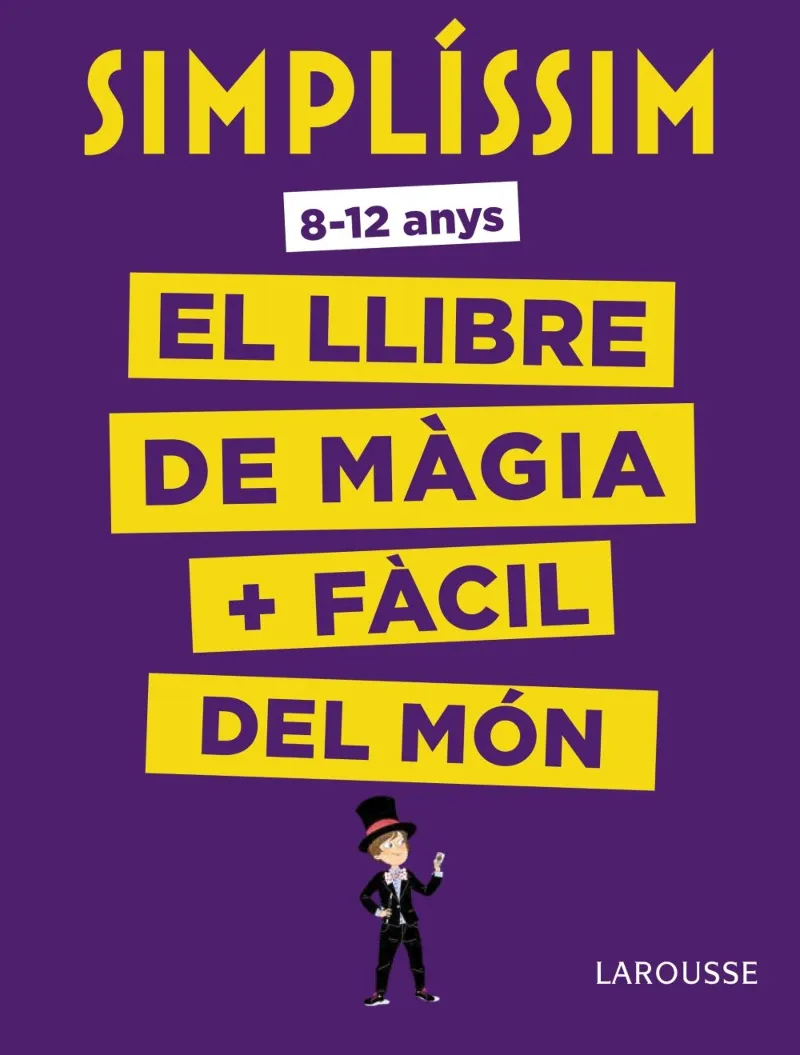 SIMPLISSIM - EL LLIBRE DE MAGIA MES FACIL DEL MON-