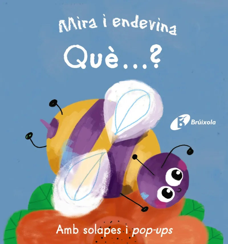 MIRA I ENDEVINA -QUE?-