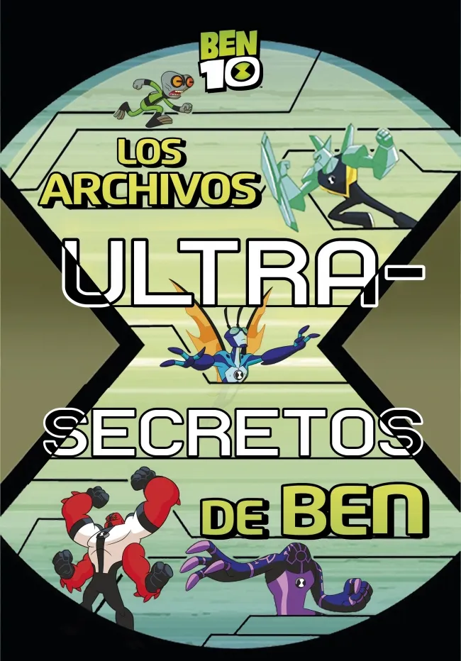 ARCHIVOS ULTRA SECRETOS DE BEN 10, LOS