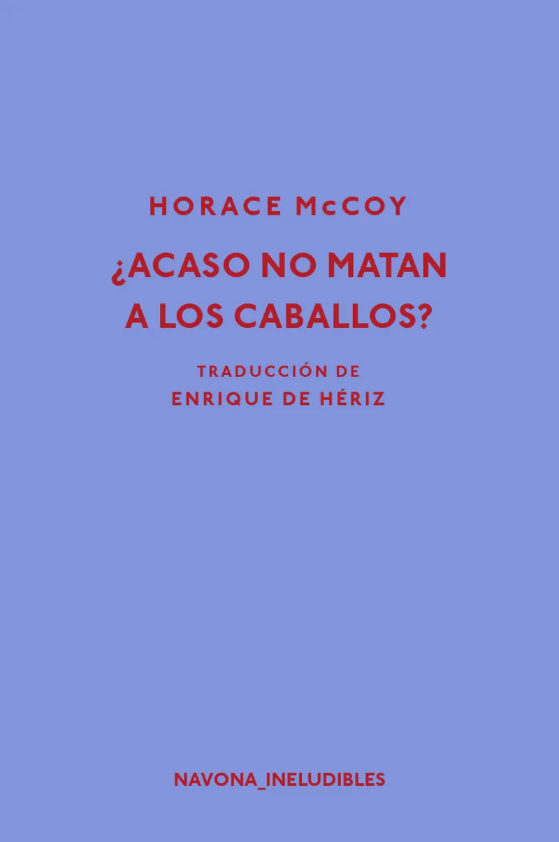 ACASO NO MATAN A LOS CABALLOS