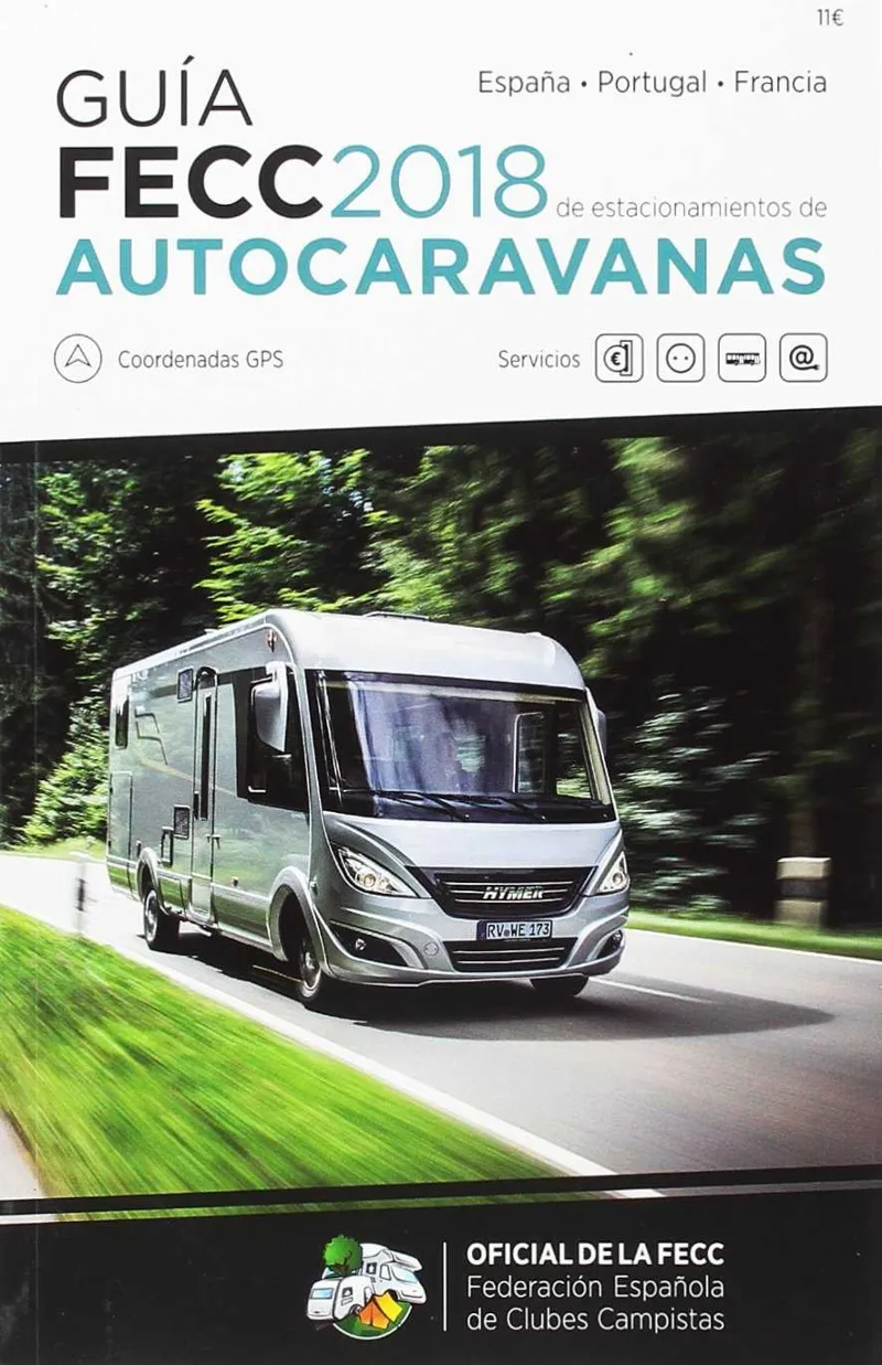 GUIA FECC 2018 AUTOCARAVANAS -ESPAÑA PORTUGAL FRANCIA-