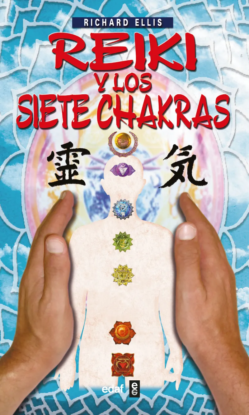 REIKI Y LOS SIETE CHAKRAS