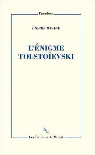 ENIGME TOLSTOIEVSKY, L'