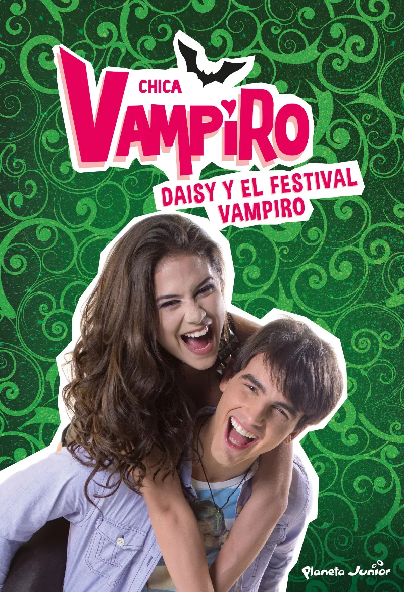CHICA VAMPIRO 04- DAISY Y EL FESTIVAL VAMPIRO-