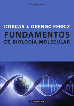 FUNDAMENTOS DE LA BIOLOGIA MOLECULAR