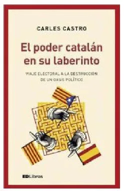 PODER CATALAN EN SU LABERINTO,EL