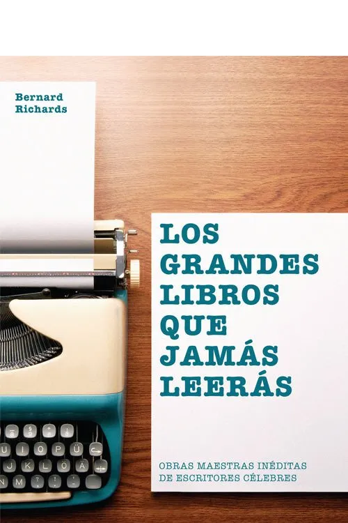 GRANDES LIBROS QUE JAMAS LEERAS, LOS