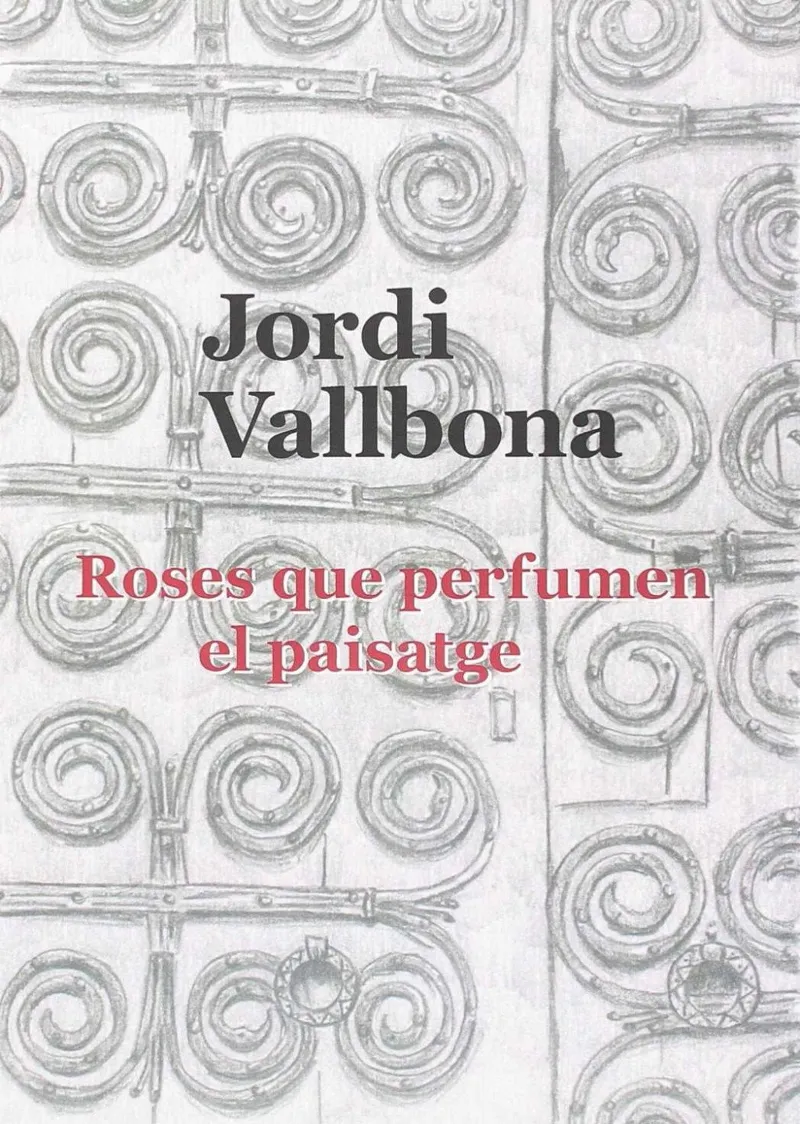 ROSES QUE PERFUMEN EL PAISATGE