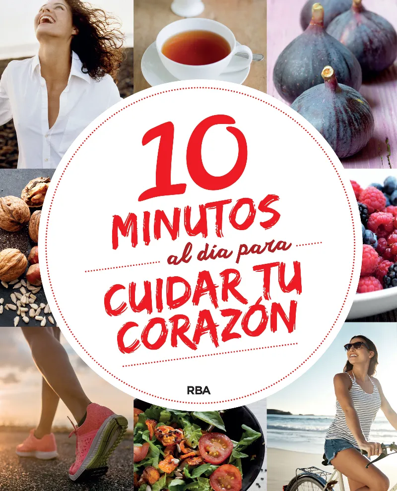 10 MINUTOS AL DIA PARA CUIDAR TU CORAZON