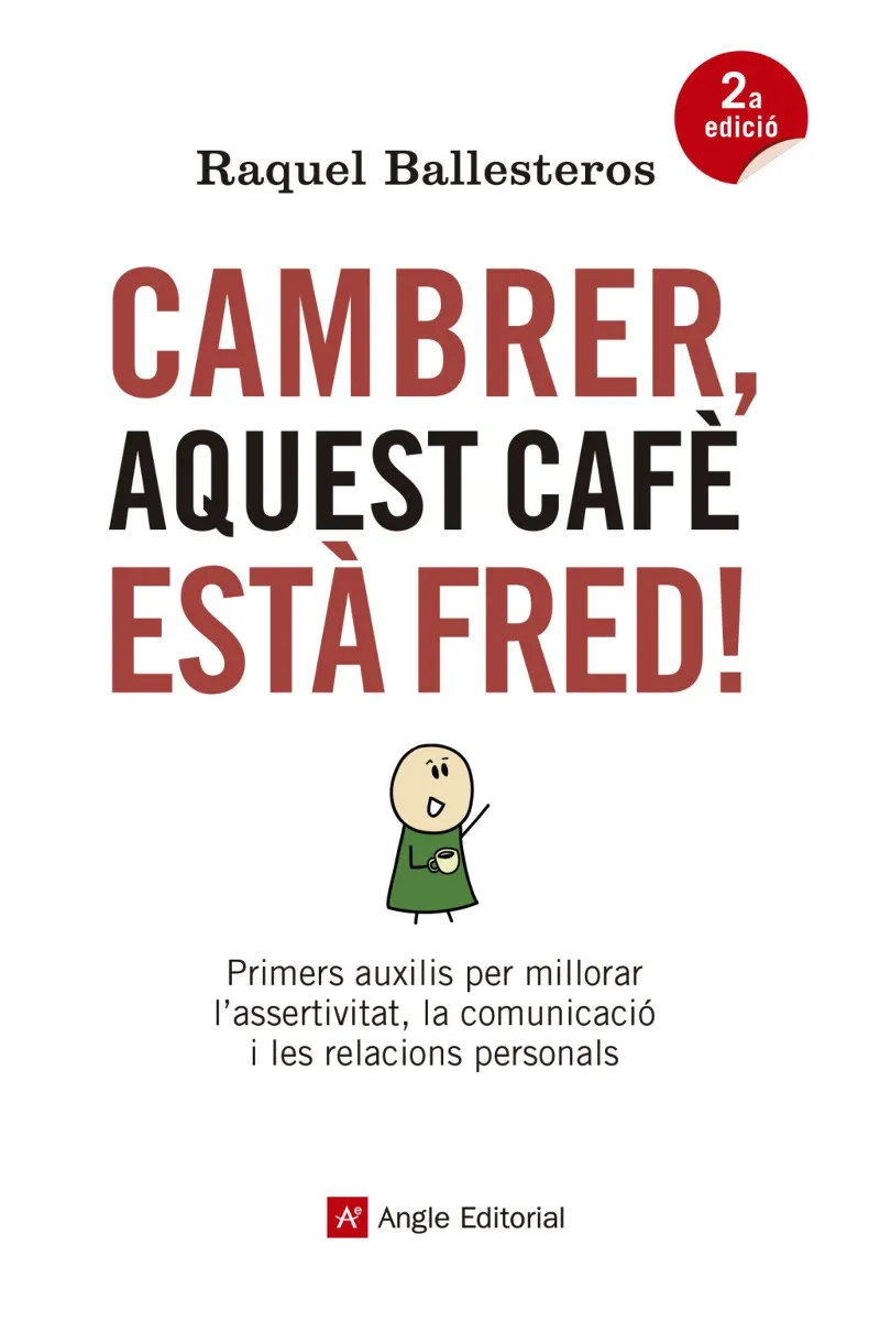 CAMBRER,AQUEST CAFÈ ESTÀ FRED!