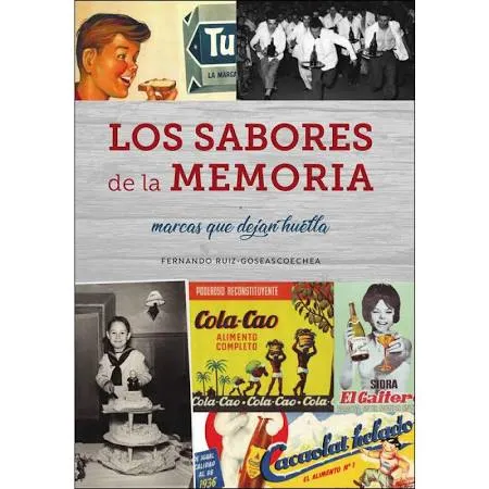 SABORES DE LA MEMORIA MARCAS QUE DEJAN HUELLA