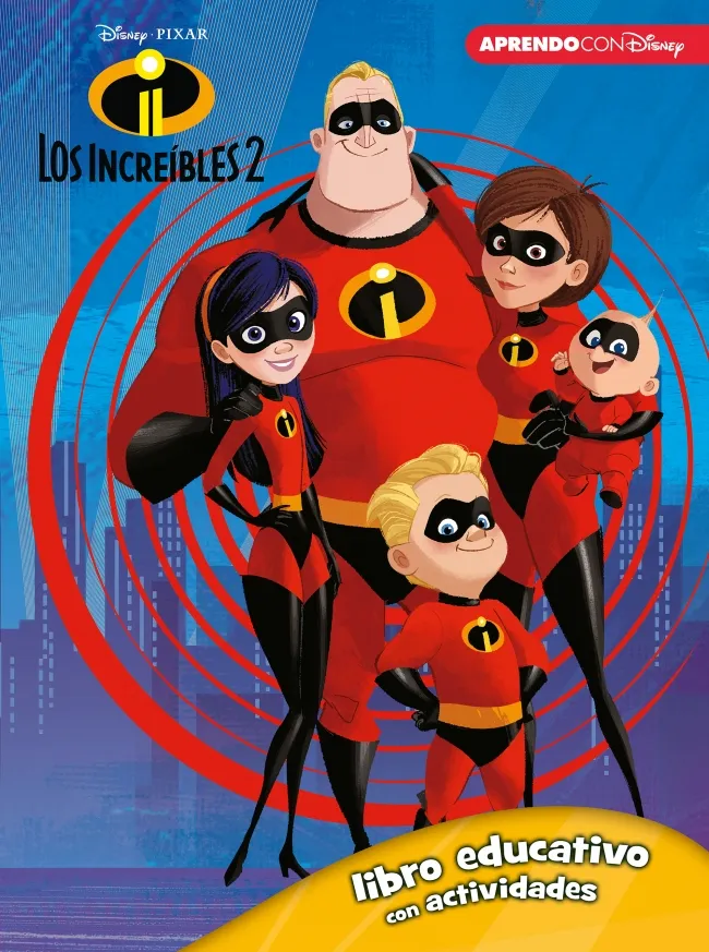 INCREIBLES 2, LOS -LIBRO EDUCATIVO CON ACTIVIDADES 5-7 AÑOS-