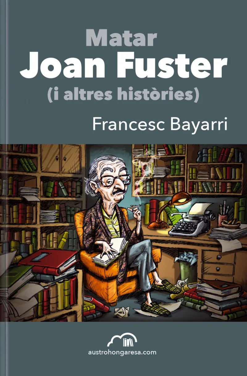 MATAR JOAN FUSTER -I ALTRES HISTORIES-