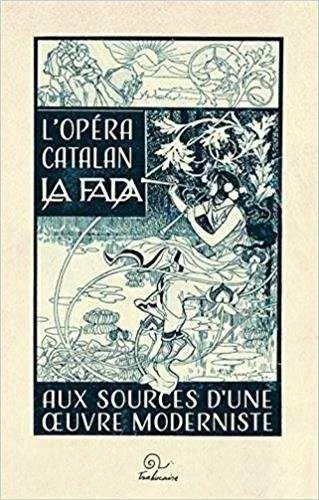 OPERA CATALAN, L' -LA FADA-